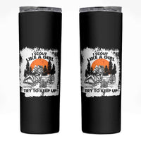 Scout Girl Skinny Tumbler I Scout Like A Girl Try To Keep Up Hiking Camping Scouting Lovers