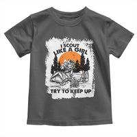 Scout Girl Toddler T Shirt I Scout Like A Girl Try To Keep Up Hiking Camping Scouting Lovers