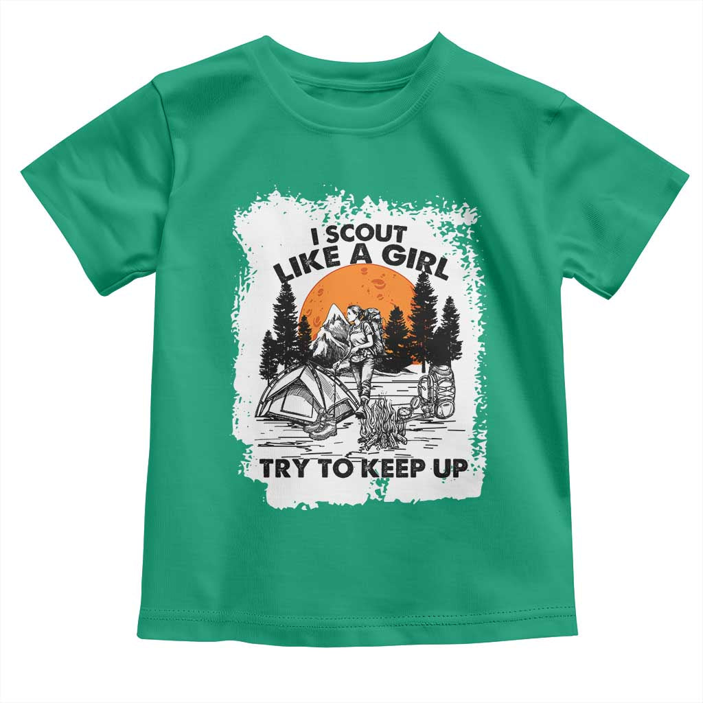 Scout Girl Toddler T Shirt I Scout Like A Girl Try To Keep Up Hiking Camping Scouting Lovers