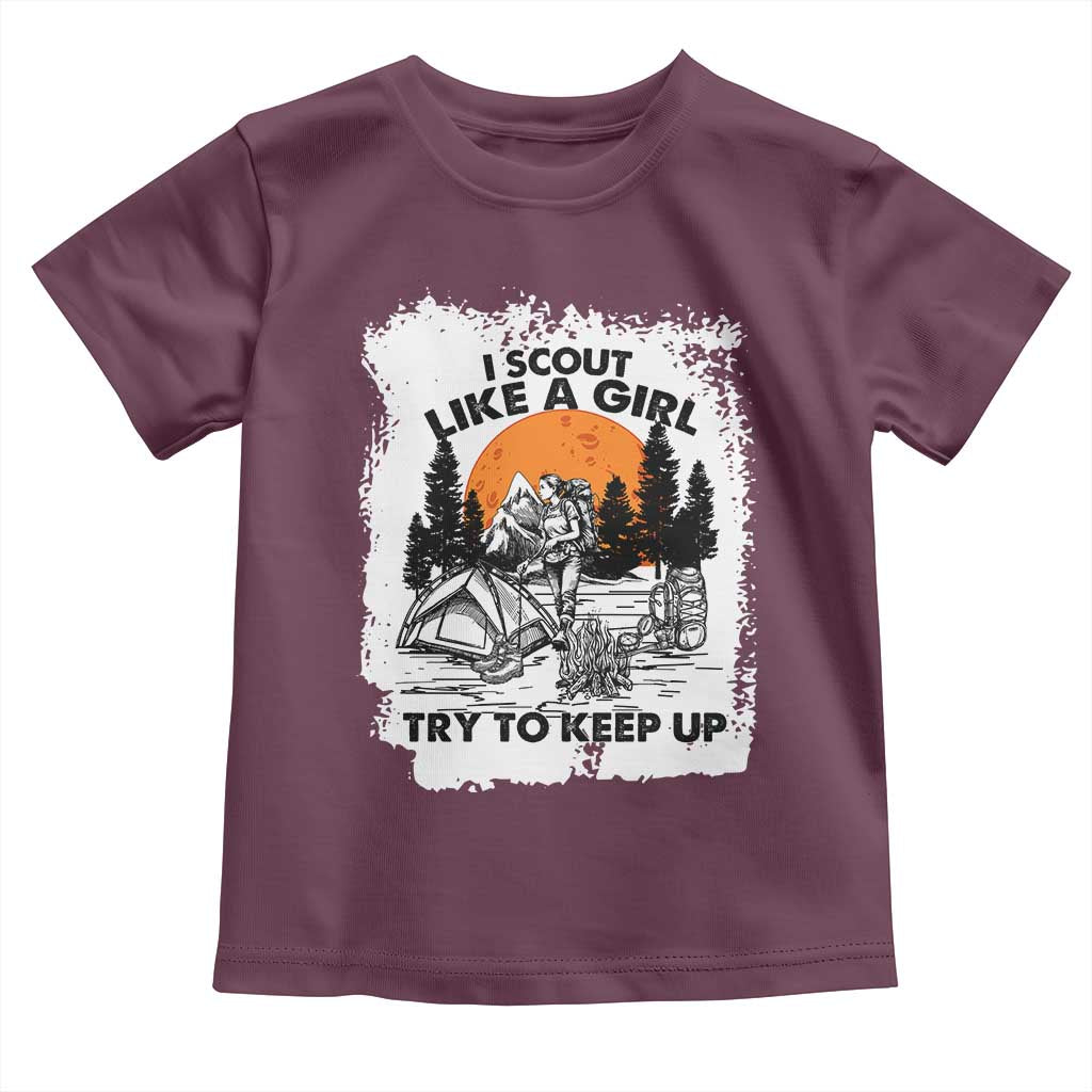 Scout Girl Toddler T Shirt I Scout Like A Girl Try To Keep Up Hiking Camping Scouting Lovers