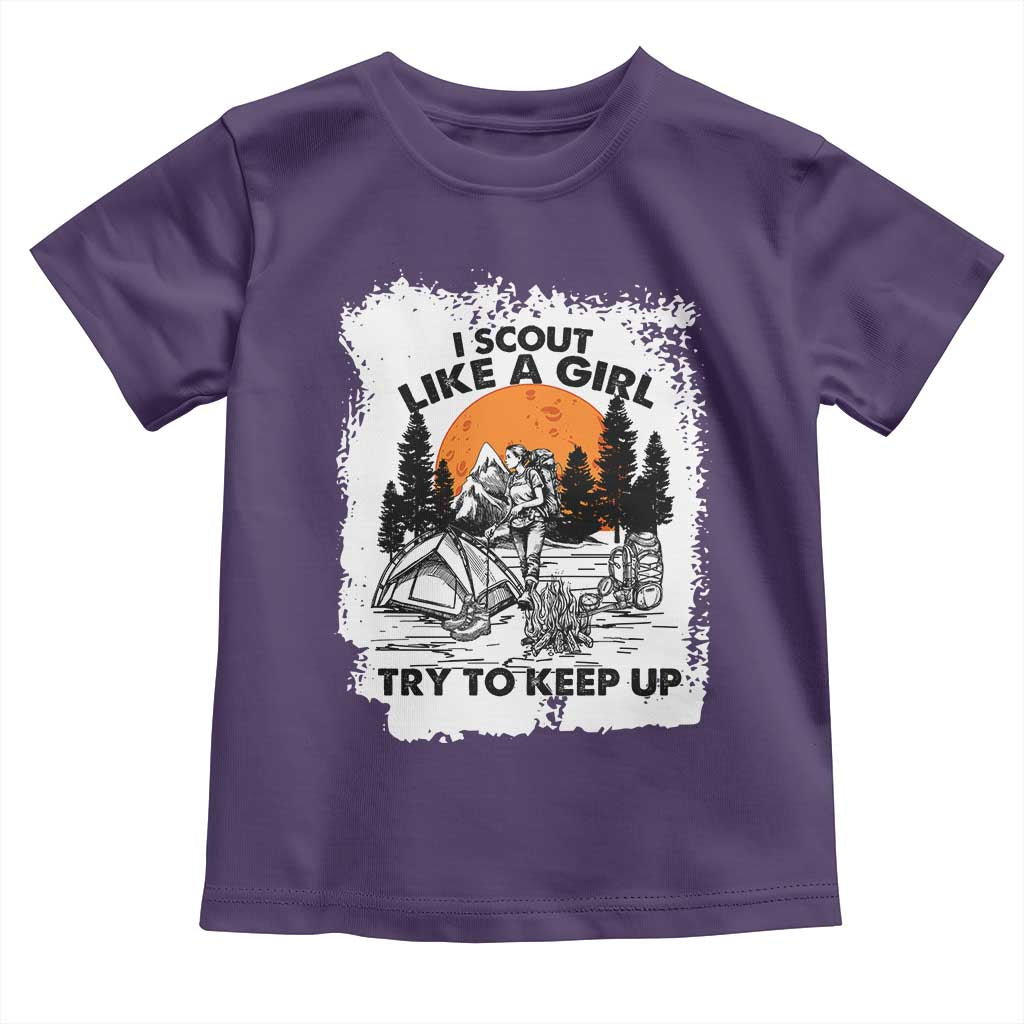 Scout Girl Toddler T Shirt I Scout Like A Girl Try To Keep Up Hiking Camping Scouting Lovers