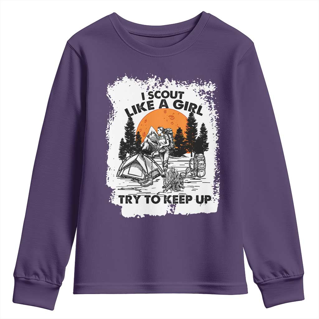 Scout Girl Youth Sweatshirt I Scout Like A Girl Try To Keep Up Hiking Camping Scouting Lovers