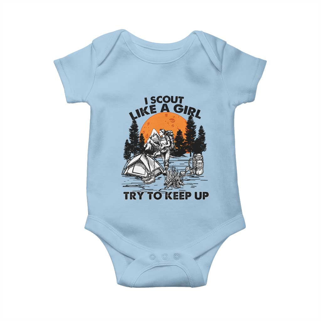 Scout Girl Baby Onesie I Scout Like A Girl Try To Keep Up Hiking Camping Scouting