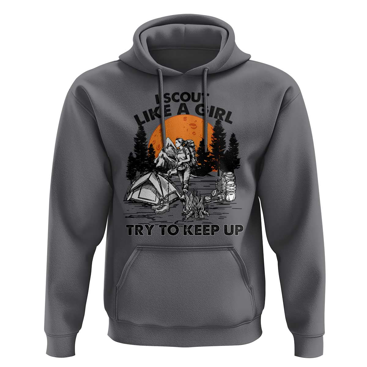 Scout Girl Hoodie I Scout Like A Girl Try To Keep Up Hiking Camping Scouting