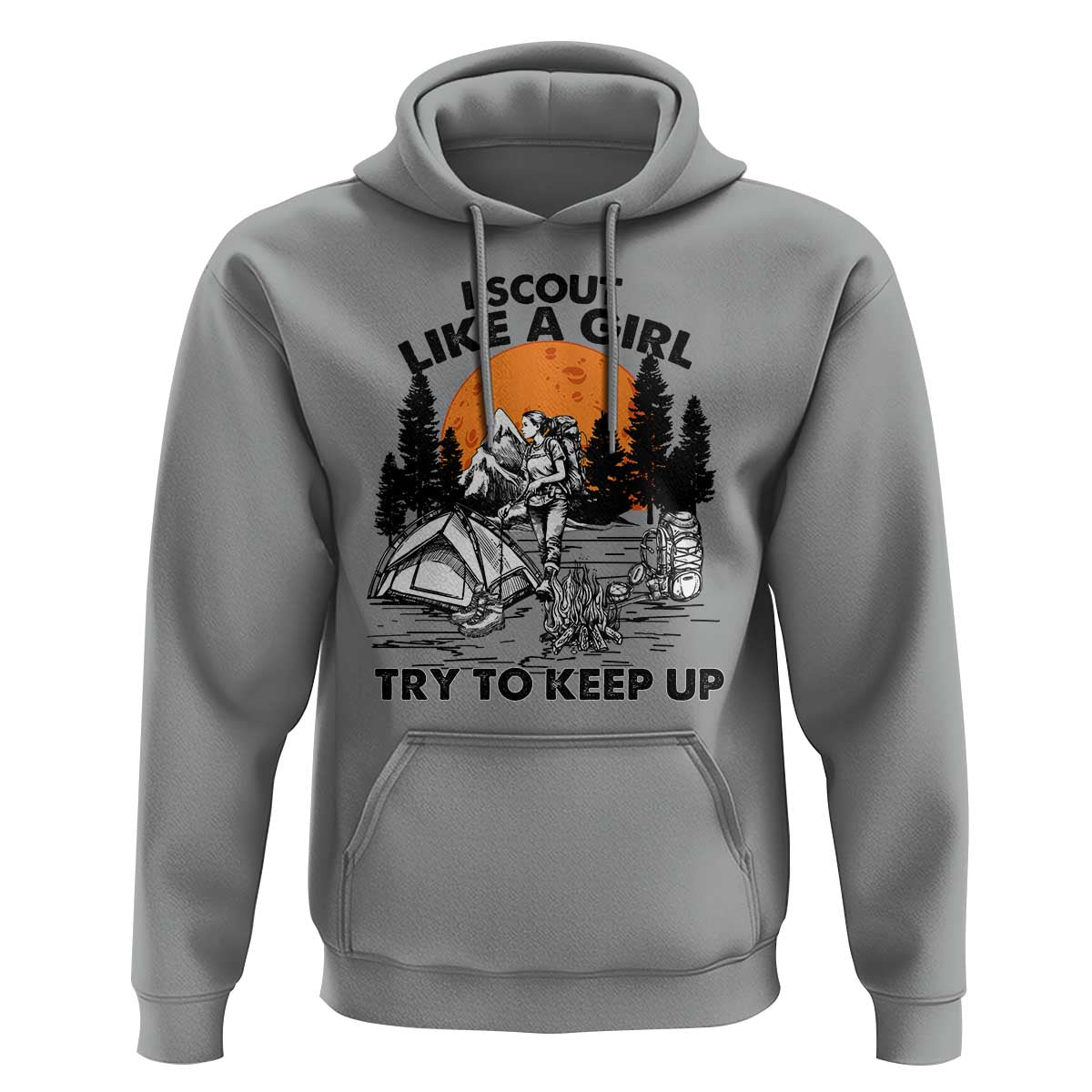 Scout Girl Hoodie I Scout Like A Girl Try To Keep Up Hiking Camping Scouting