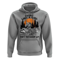 Scout Girl Hoodie I Scout Like A Girl Try To Keep Up Hiking Camping Scouting