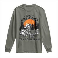 Scout Girl Long Sleeve Shirt I Scout Like A Girl Try To Keep Up Hiking Camping Scouting
