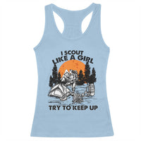 Scout Girl Racerback Tank Top I Scout Like A Girl Try To Keep Up Hiking Camping Scouting