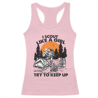 Scout Girl Racerback Tank Top I Scout Like A Girl Try To Keep Up Hiking Camping Scouting