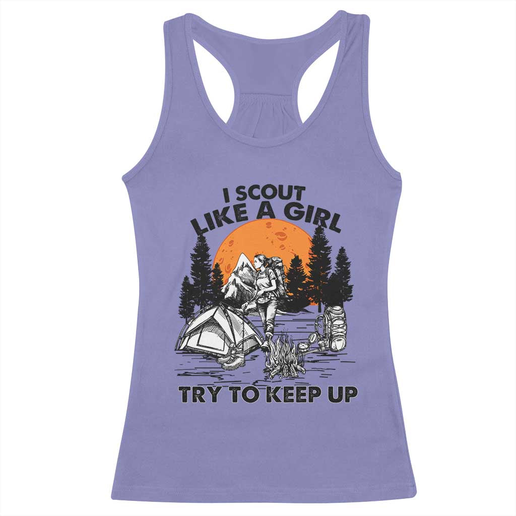 Scout Girl Racerback Tank Top I Scout Like A Girl Try To Keep Up Hiking Camping Scouting