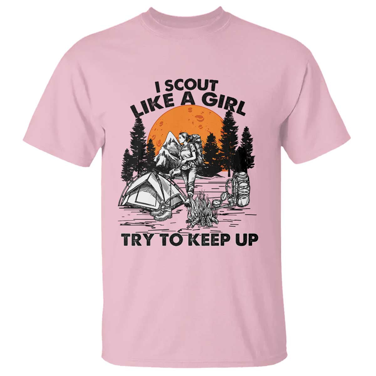 Scout Girl T Shirt I Scout Like A Girl Try To Keep Up Hiking Camping Scouting