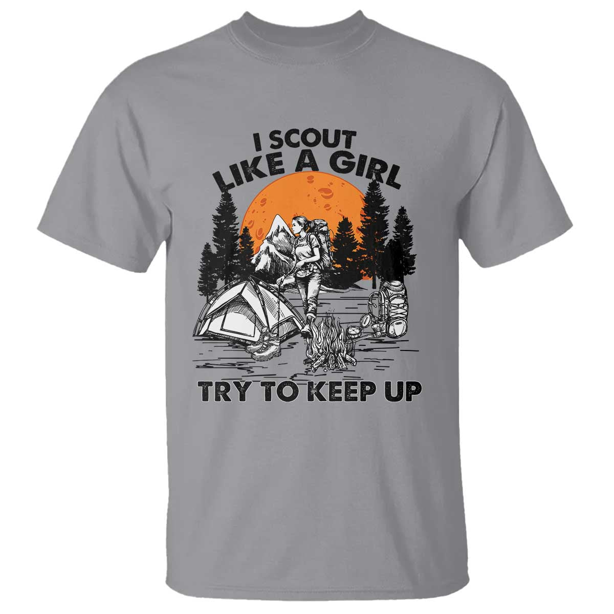 Scout Girl T Shirt I Scout Like A Girl Try To Keep Up Hiking Camping Scouting