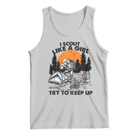 Scout Girl Tank Top I Scout Like A Girl Try To Keep Up Hiking Camping Scouting