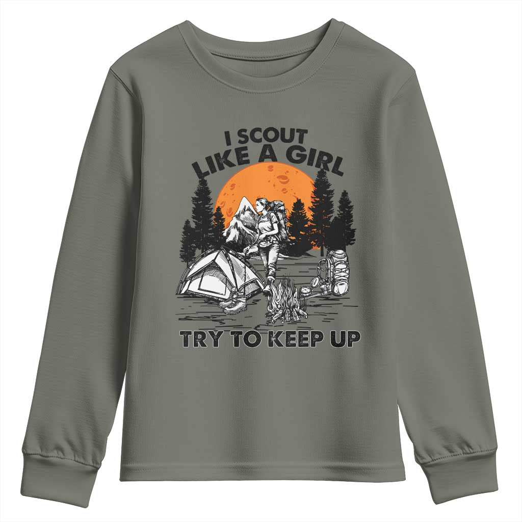 Scout Girl Youth Sweatshirt I Scout Like A Girl Try To Keep Up Hiking Camping Scouting