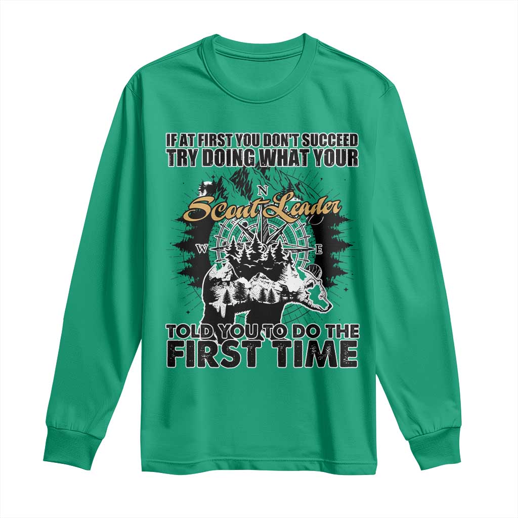 Funny Scouting Adventure Long Sleeve Shirt Doing What Your Scout Leader Told You To Do Camping Compass