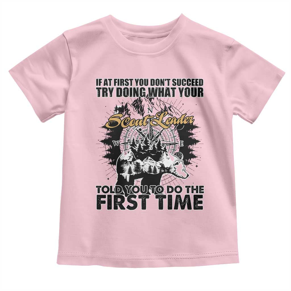 Funny Scouting Adventure Toddler T Shirt Doing What Your Scout Leader Told You To Do Camping Compass