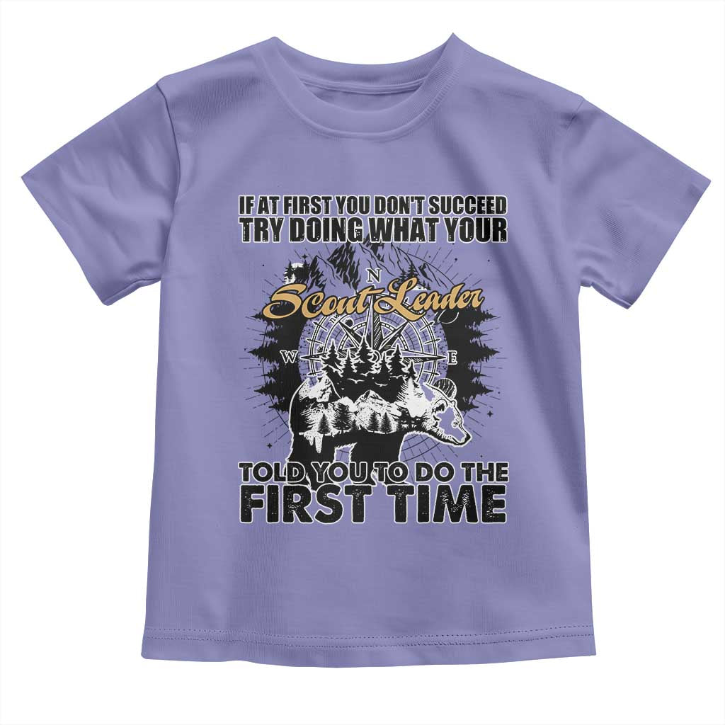 Funny Scouting Adventure Toddler T Shirt Doing What Your Scout Leader Told You To Do Camping Compass