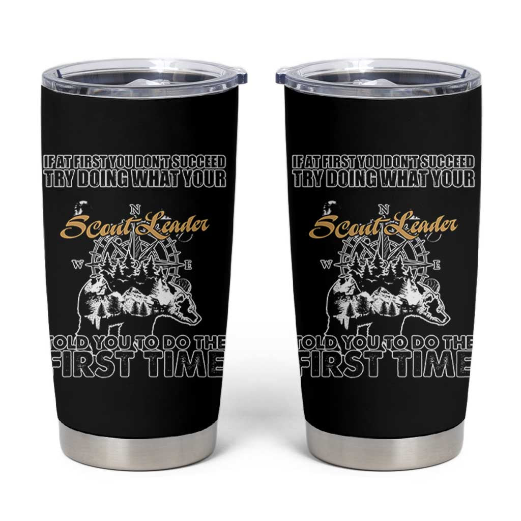 Funny Scouting Adventure Tumbler Cup Doing What Your Scout Leader Told You To Do Camping Compass