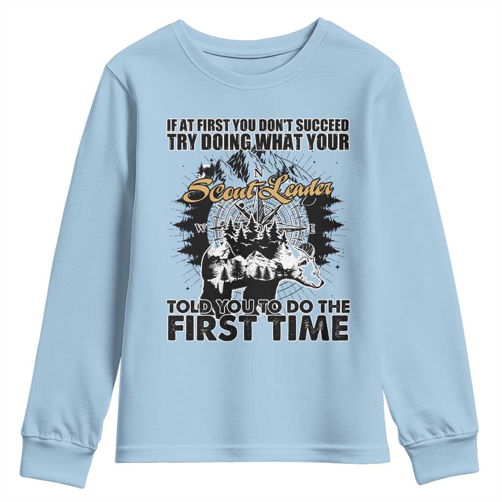 Funny Scouting Adventure Youth Sweatshirt Doing What Your Scout Leader Told You To Do Camping Compass