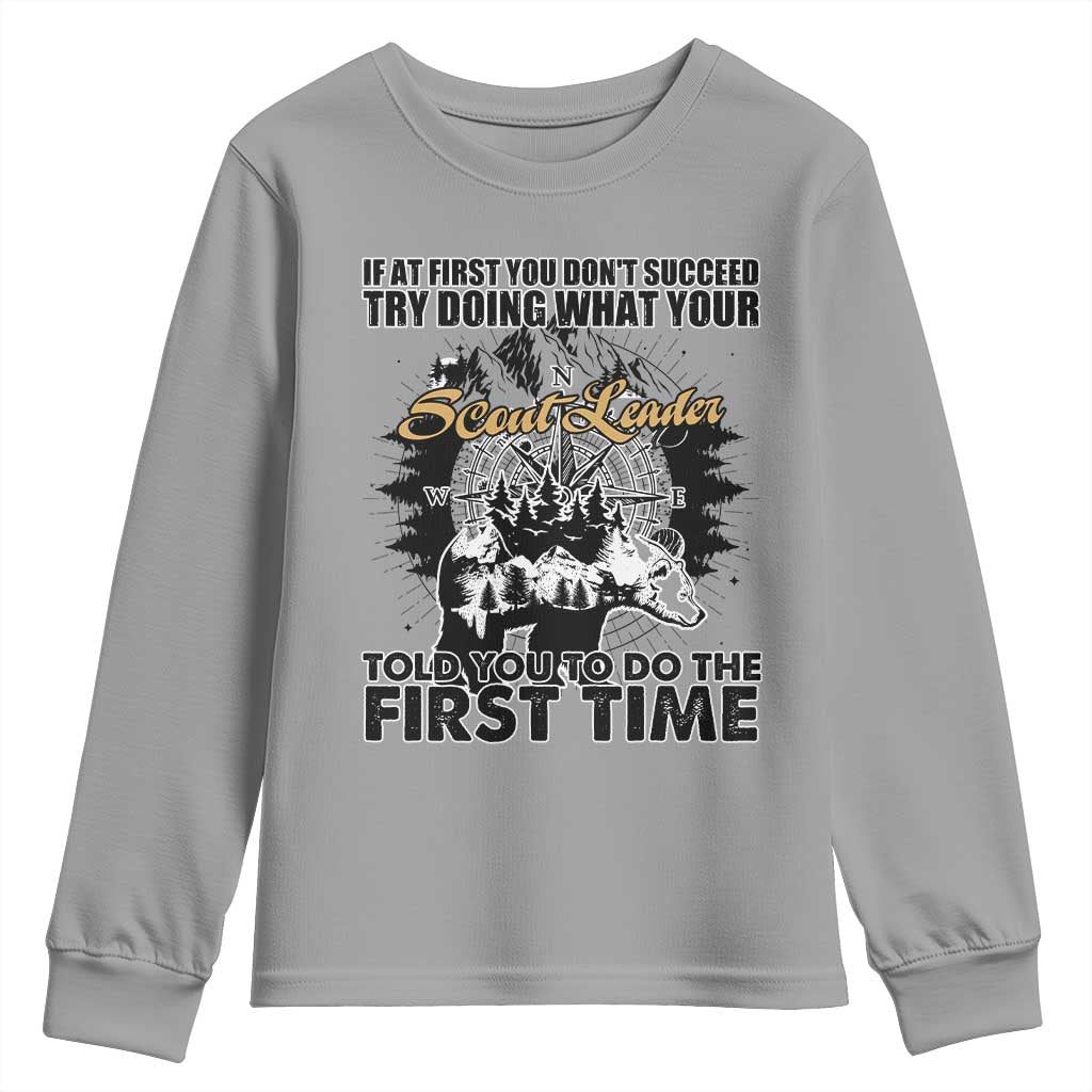 Funny Scouting Adventure Youth Sweatshirt Doing What Your Scout Leader Told You To Do Camping Compass