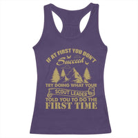 Funny Scouting Adventure Racerback Tank Top Doing What Your Scout Leader Told You To Do Camping Outdoors