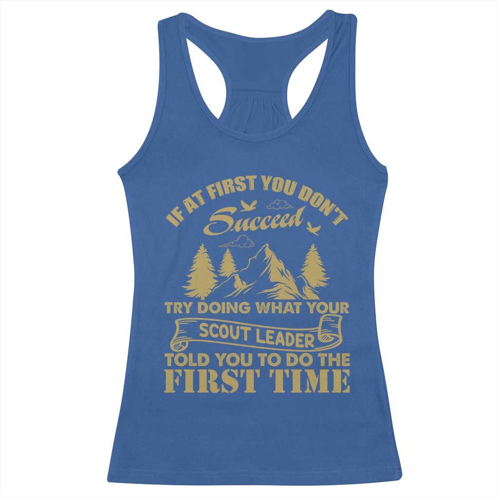 Funny Scouting Adventure Racerback Tank Top Doing What Your Scout Leader Told You To Do Camping Outdoors