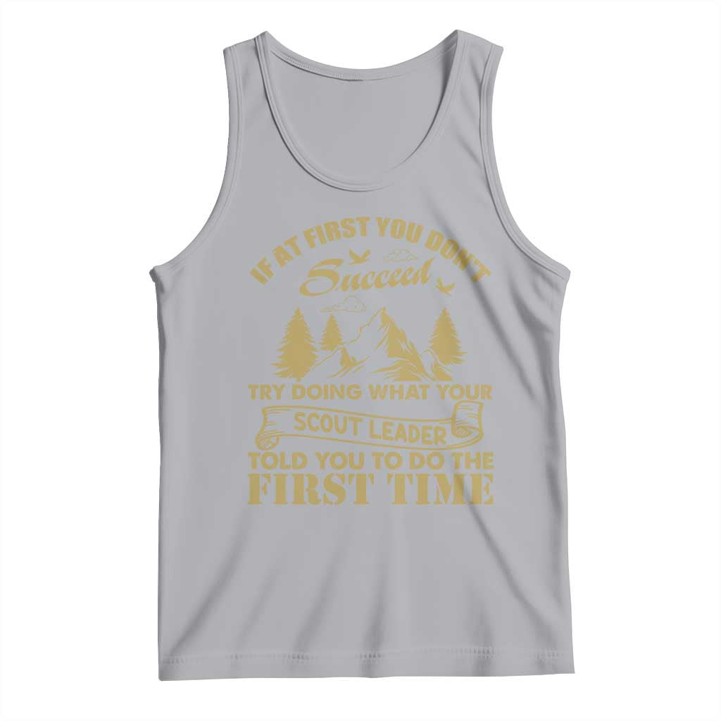 Funny Scouting Adventure Tank Top Doing What Your Scout Leader Told You To Do Camping Outdoors