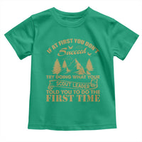 Funny Scouting Adventure Toddler T Shirt Doing What Your Scout Leader Told You To Do Camping Outdoors