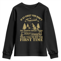 Funny Scouting Adventure Youth Sweatshirt Doing What Your Scout Leader Told You To Do Camping Outdoors