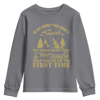 Funny Scouting Adventure Youth Sweatshirt Doing What Your Scout Leader Told You To Do Camping Outdoors
