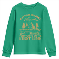 Funny Scouting Adventure Youth Sweatshirt Doing What Your Scout Leader Told You To Do Camping Outdoors