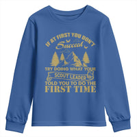 Funny Scouting Adventure Youth Sweatshirt Doing What Your Scout Leader Told You To Do Camping Outdoors
