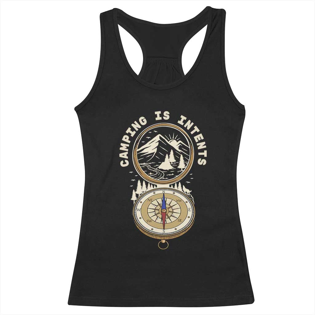 Funny Scout Camping Racerback Tank Top Camper Is Intents Compass Hiking Outdoors Adventure - Wonder Print Shop