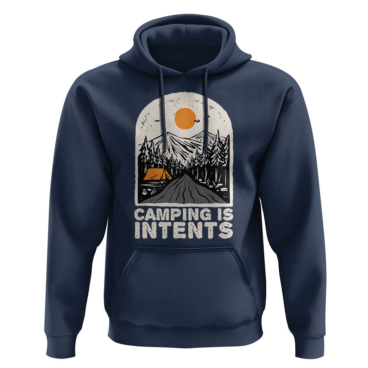 Funny Scout Camping Hoodie Camping Is Intents Hiking Outdoors Adventure TS02