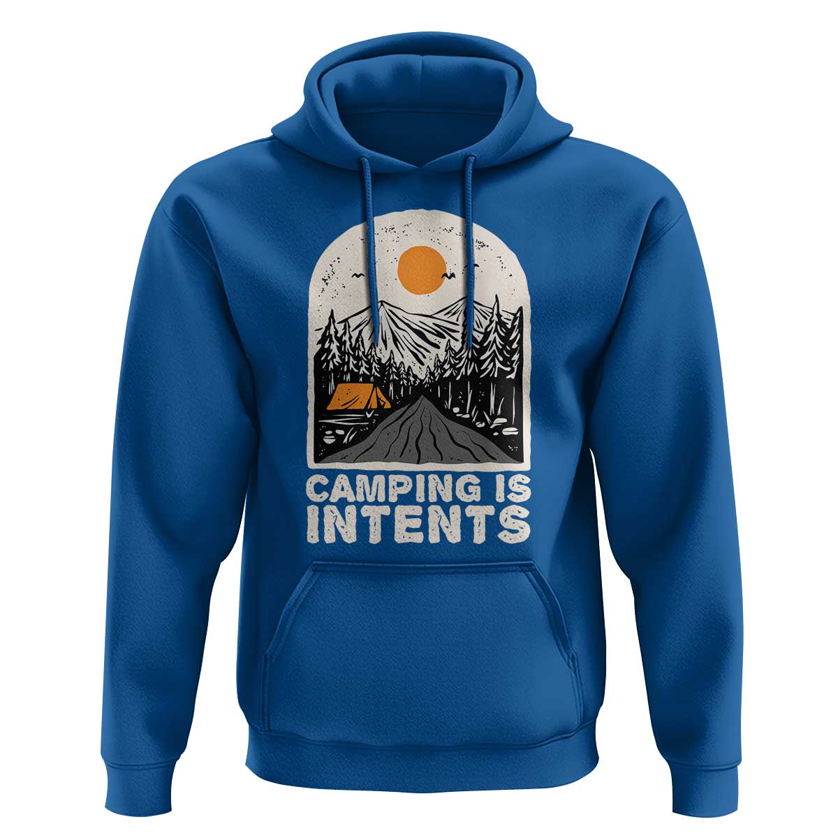 Funny Scout Camping Hoodie Camping Is Intents Hiking Outdoors Adventure TS02