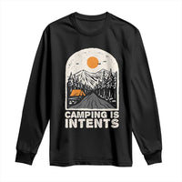 Funny Scout Camping Long Sleeve Shirt Camping Is Intents Hiking Outdoors Adventure - Wonder Print Shop