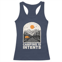 Funny Scout Camping Racerback Tank Top Camping Is Intents Hiking Outdoors Adventure - Wonder Print Shop