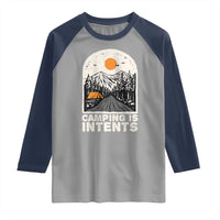 Funny Scout Camping Raglan Shirt Camping Is Intents Hiking Outdoors Adventure - Wonder Print Shop