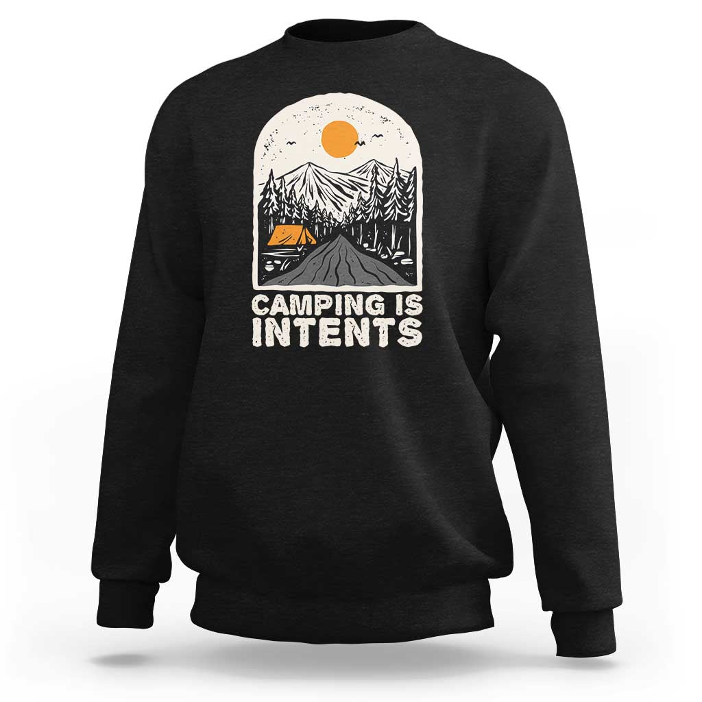 Funny Scout Camping Sweatshirt Camping Is Intents Hiking Outdoors Adventure TS02