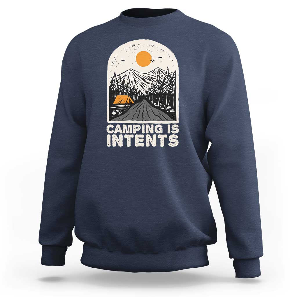 Navy camping sweatshirt with front graphic reading "Camping Is Intents"