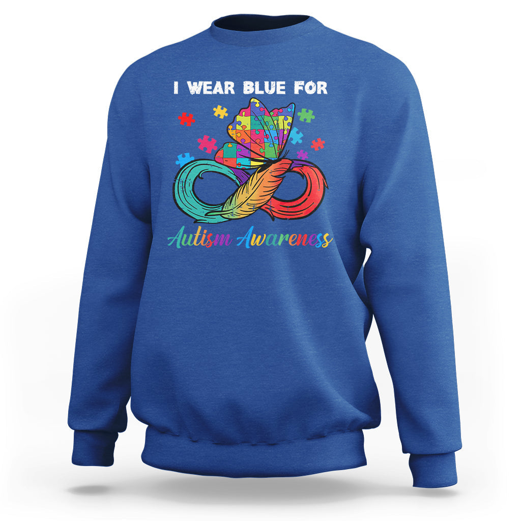 Autism Support I Wear Blue For Autism Awareness Autism Acceptance Autistic Support Neurodiversity Sweatshirt - Wonder Print Shop