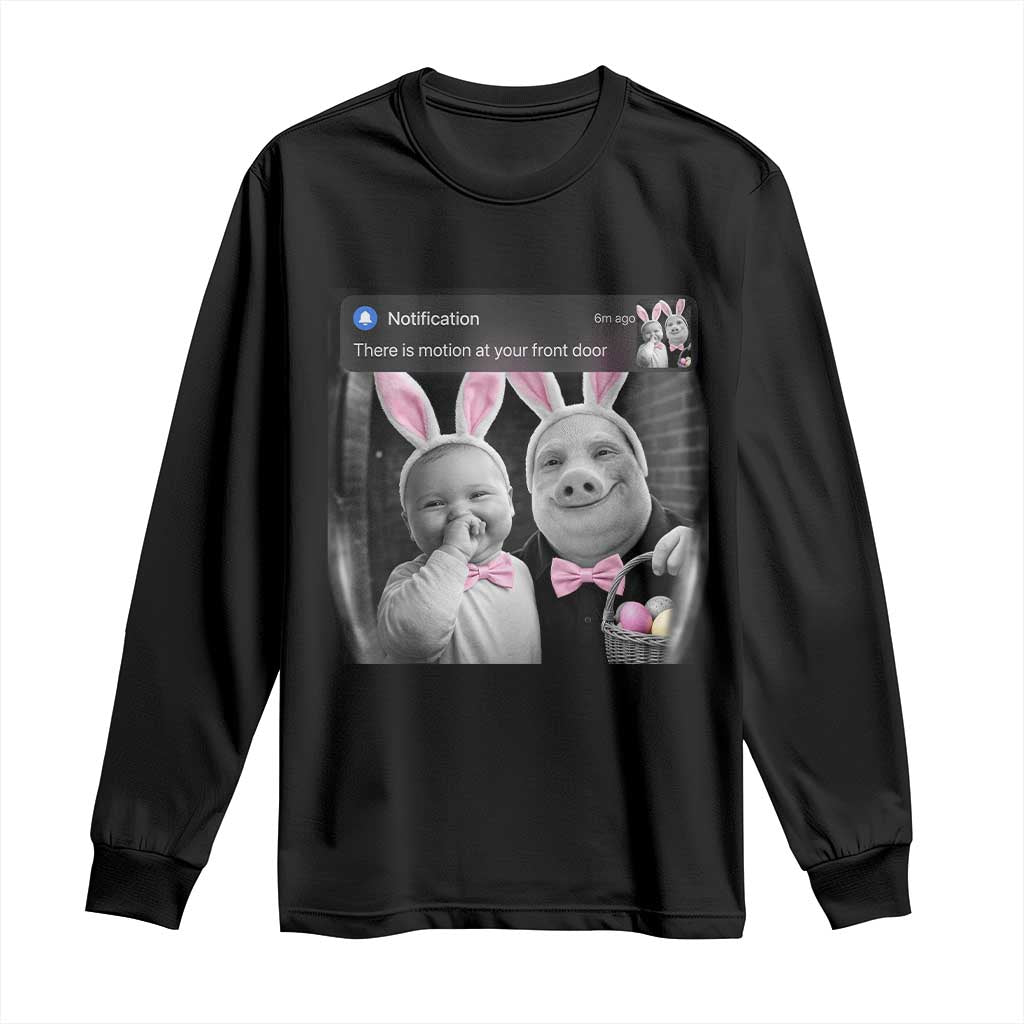 Funny Easter AI Baby with John Pork Meme Long Sleeve Shirt There Is Motion at Your Front Door Notification Humor