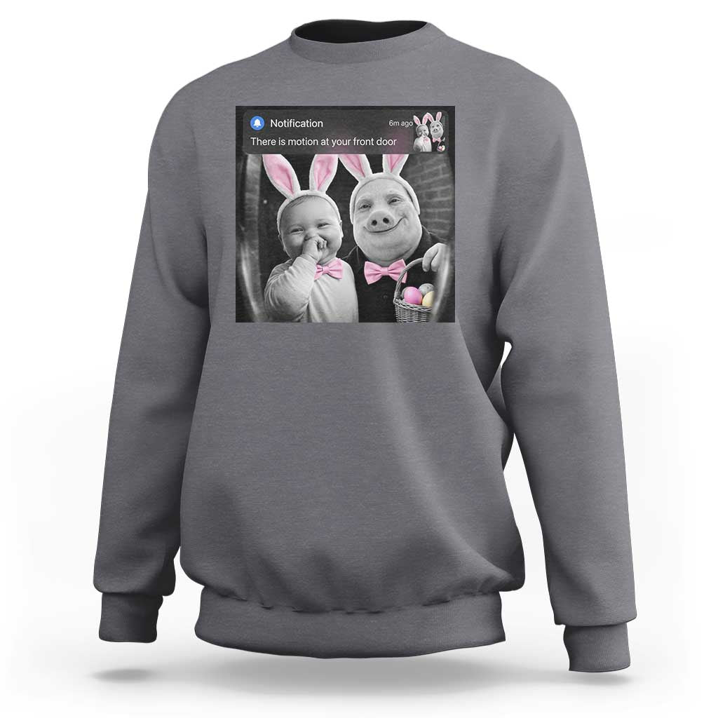 Funny Easter AI Baby with John Pork Meme Sweatshirt There Is Motion at Your Front Door Notification Humor