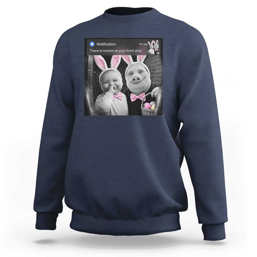 Funny Easter AI Baby with John Pork Meme Sweatshirt There Is Motion at Your Front Door Notification Humor