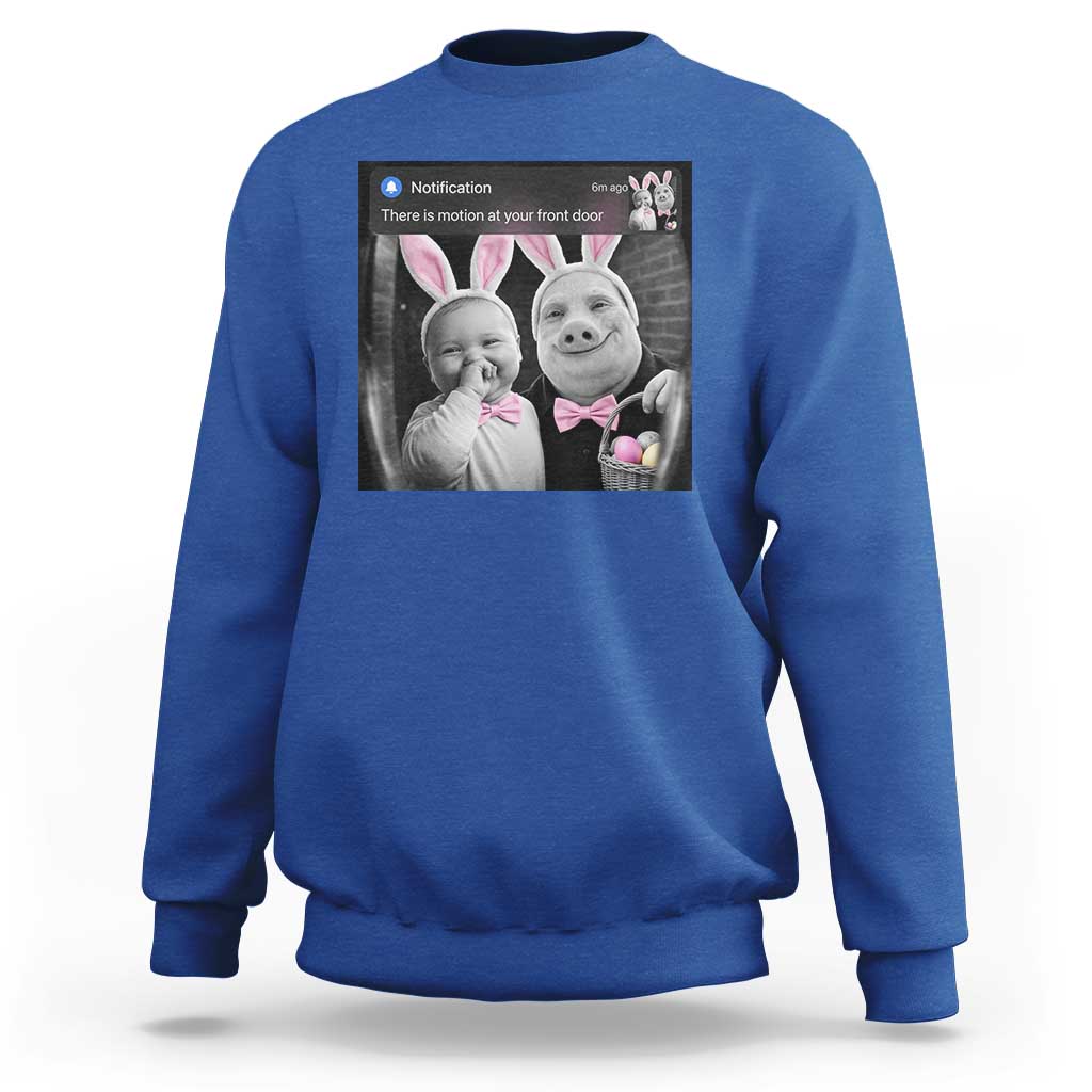 Funny Easter AI Baby with John Pork Meme Sweatshirt There Is Motion at Your Front Door Notification Humor