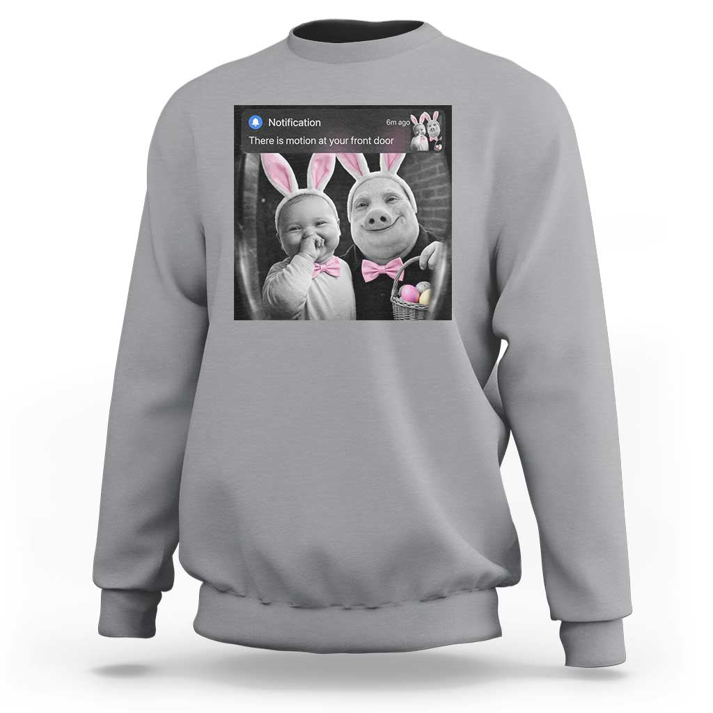 Funny Easter AI Baby with John Pork Meme Sweatshirt There Is Motion at Your Front Door Notification Humor