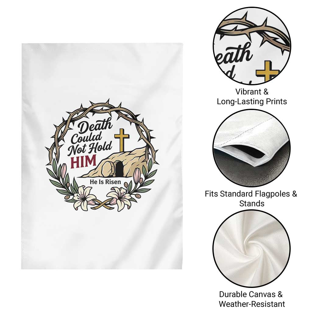 Death Could Not Hold Him Jesus Christian Easter Garden Flag He Is Risen Faith Message