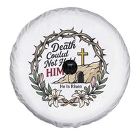 Death Could Not Hold Him Jesus Christian Easter Spare Tire Cover He Is Risen Faith Message