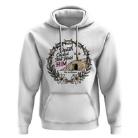 Death Could Not Hold Him Jesus Christian Easter Hoodie He Is Risen Faith Message