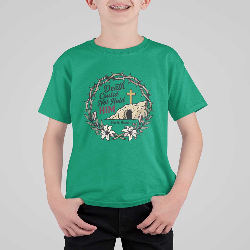 Death Could Not Hold Him Jesus Christian Easter T Shirt For Kid He Is Risen Faith Message